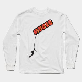 Can't Stop The Music Long Sleeve T-Shirt